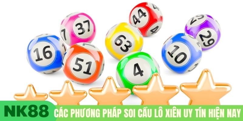 Các phương pháp soi cầu lô xiên uy tín hiện nay