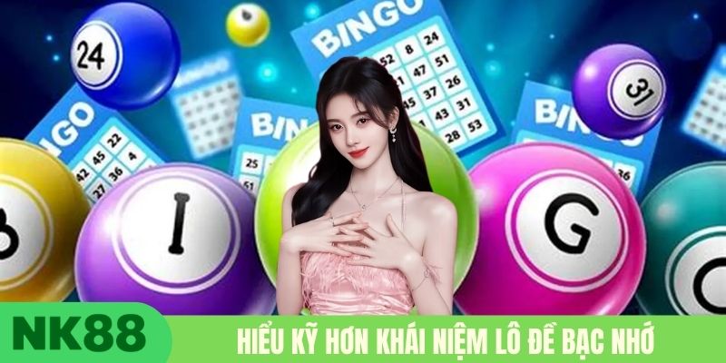 Hiểu kỹ hơn khái niệm lô đề bạc nhớ